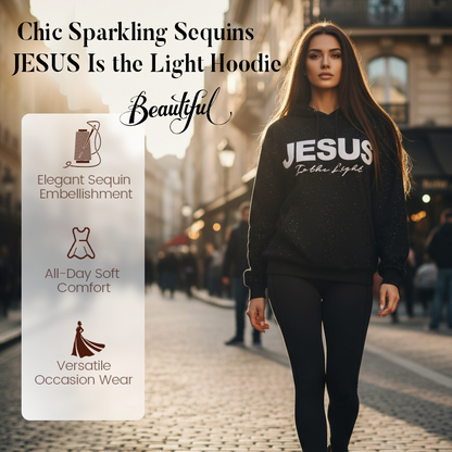 Chic Sparkling Sequins JESUS Is the Light Hoodie